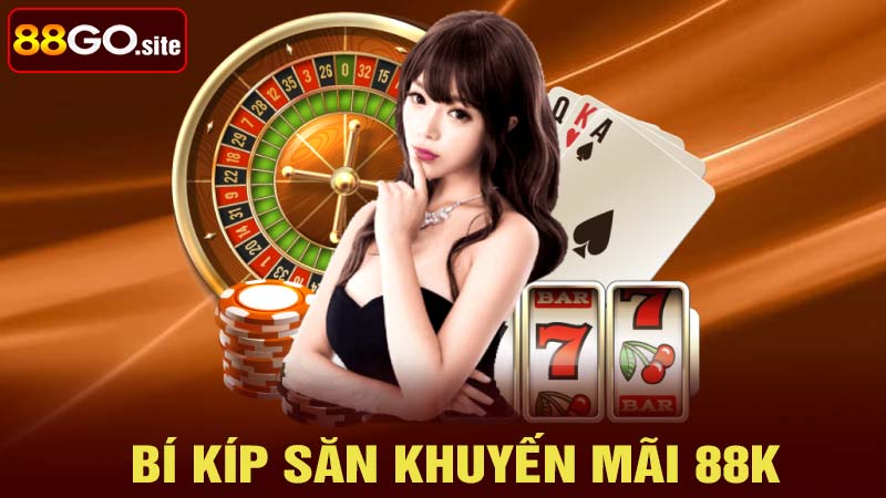 Nắm vững bí kíp săn khuyến mãi 88k hiệu quả