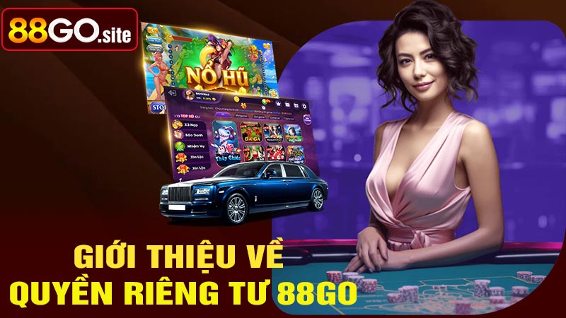 Giới thiệu về quyền riêng tư 88Go