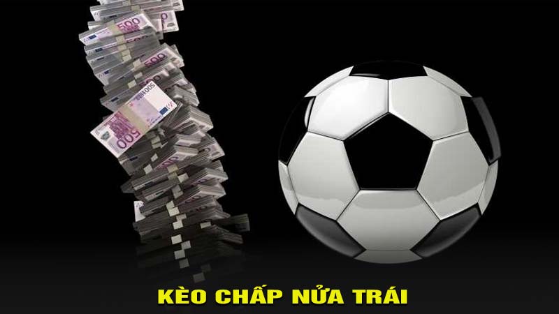 Kèo chấp nửa trái